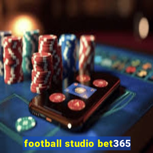 football studio bet365